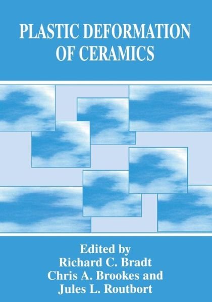 Cover for R C Bradt · Plastic Deformation of Ceramics (Pocketbok) [Softcover reprint of the original 1st ed. 1995 edition] (2013)
