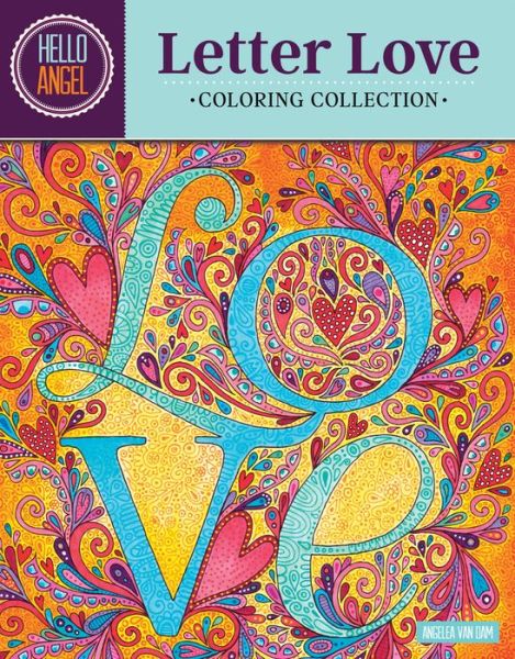 Cover for Angelea Van Dam · Hello Angel Letter Love Coloring Collection - Hello Angel (Paperback Bog) (2016)