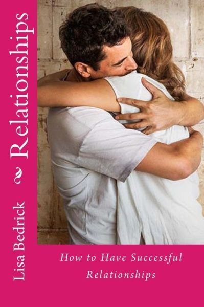 Cover for Lisa Bedrick · Relationships (Pocketbok) (2014)