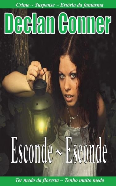 Cover for Declan Conner · Esconde Esconde: (Conto) (Portugues Edition) Com Americano Ingles Disponiveis Em Um Livro) (Paperback Bog) (2014)