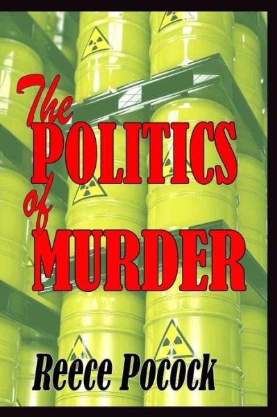 Cover for Reece Pocock · The Politics of Murder (Paperback Book) (2014)