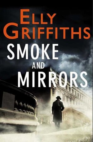 Cover for Elly Griffiths · Smoke and Mirrors (CD) (2016)
