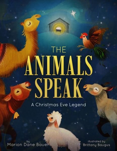 Cover for Marion Dane Bauer · The Animals Speak: A Christmas Eve Legend (Inbunden Bok) (2021)