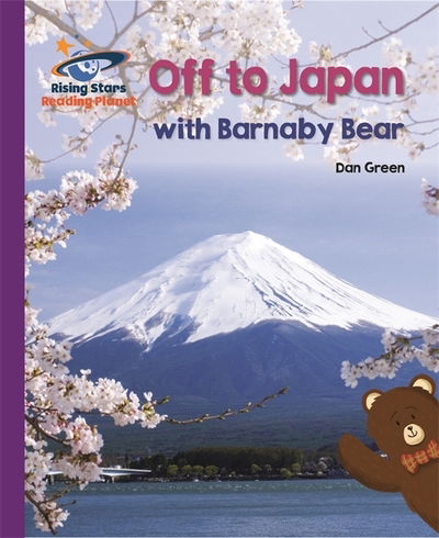 Cover for Daniel Green · Reading Planet - Off to Japan with Barnaby Bear - Purple: Galaxy - Rising Stars Reading Planet (Paperback Book) (2019)