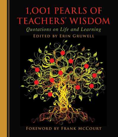 Cover for Erin Gruwell · 1,001 Pearls of Teachers' Wisdom: Quotations on Life and Learning - 1001 Pearls (Hardcover Book) (2016)