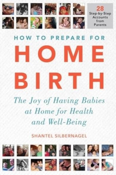 Cover for Shantel Silbernagel · Home Birth Stories (Book) (2020)