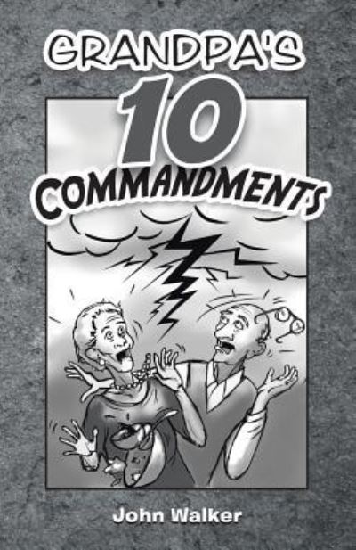 Cover for Dr John Walker · Grandpa's 10 Commandments (Paperback Book) (2017)