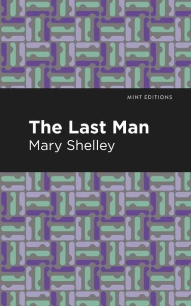 Cover for Mary Shelley · The Last Man - Mint Editions (Pocketbok) (2021)