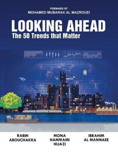 Cover for Mona Hammami · Looking Ahead The 50 Trends That Matter (Paperback Book) (2016)