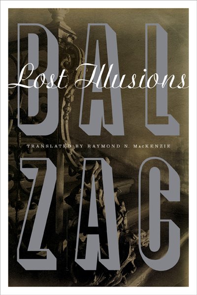 Lost Illusions - Honore de Balzac - Boeken - University of Minnesota Press - 9781517905439 - 26 mei 2020