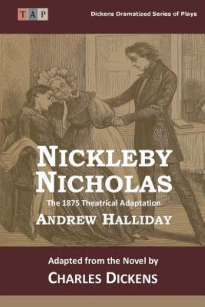 Nicholas Nickleby - Dickens - Books - Createspace Independent Publishing Platf - 9781522756439 - December 14, 2015