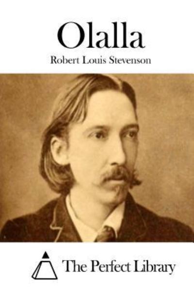 Olalla - Robert Louis Stevenson - Books - Createspace Independent Publishing Platf - 9781523209439 - December 31, 2015