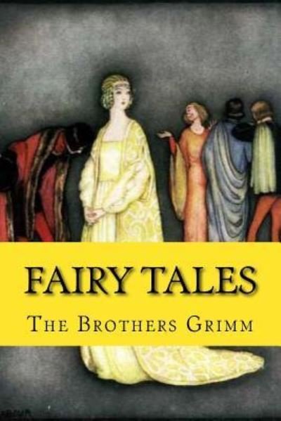 Cover for The Brothers Grimm · Fairy Tales (Bog) (2016)