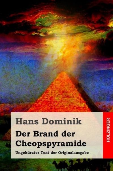 Cover for Hans Dominik · Der Brand der Cheopspyramide (Paperback Book) (2016)