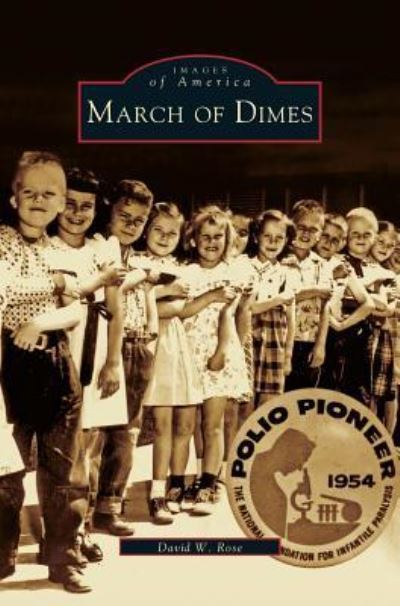 Cover for David W Rose · March of Dimes (Hardcover Book) (2003)