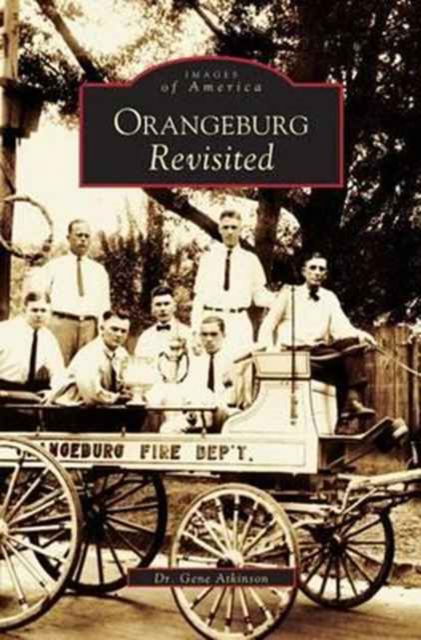 Cover for Dr Gene Atkinson · Orangeburg Revisited (Hardcover bog) (2004)