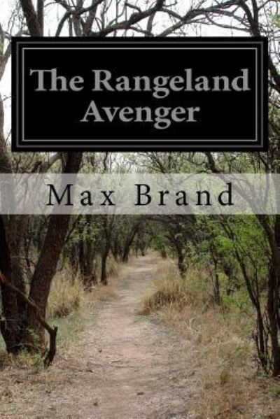 Cover for Max Brand · The Rangeland Avenger (Paperback Book) (2016)