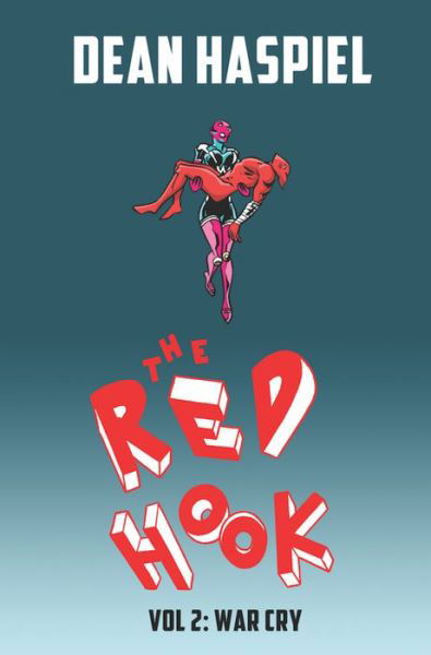 Cover for Dean Haspiel · The Red Hook Volume 2: War Cry (Paperback Book) (2019)