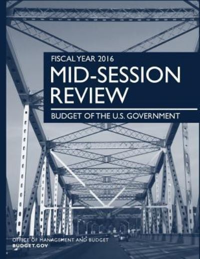 Cover for Office of Management and Budget · FISCAL YEAR 2016 Mid-Season Review (Taschenbuch) (2016)