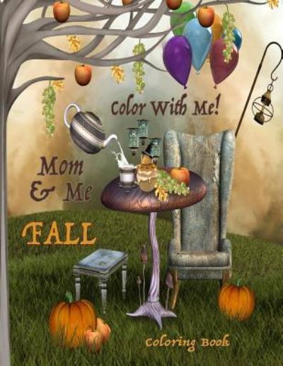 Cover for Mary Lou Brown · Color With Me! Mom &amp; Me Coloring Book (Paperback Book) (2016)