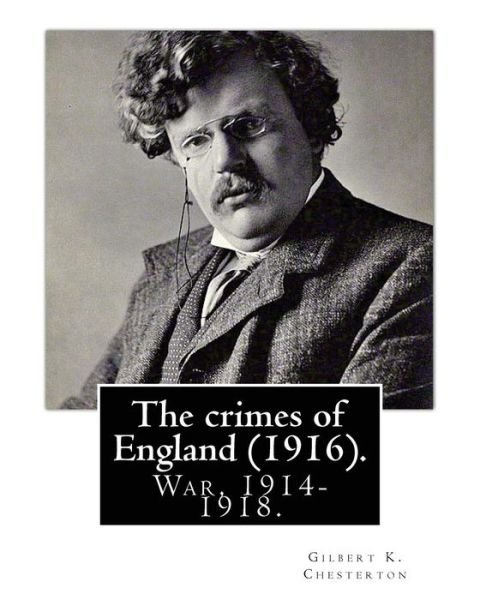 Cover for Gilbert K Chesterton · The Crimes of England. by (Pocketbok) (2016)