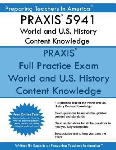 Cover for Preparing Teachers in America · PRAXIS 5941 World and U.S. History Content Knowledge (Paperback Book) (2016)