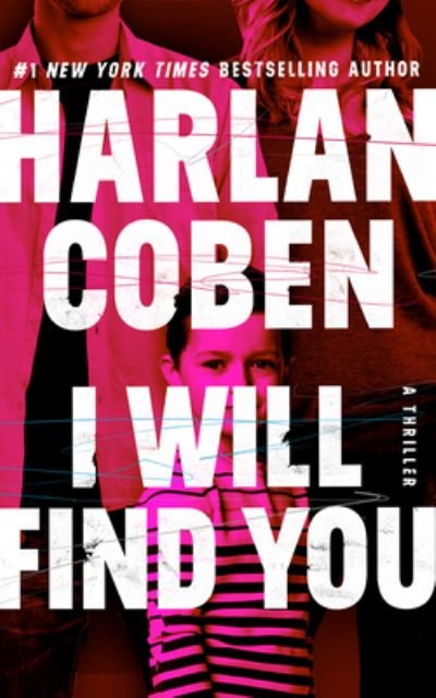 I Will Find You - Harlan Coben - Musik - Brilliance Audio - 9781543661439 - 14. marts 2023