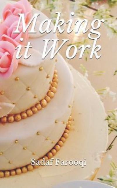 Cover for Sadaf Farooqi · Making It Work (Paperback Book) (2017)