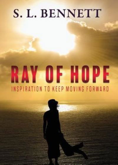 Cover for S L Bennett · Ray of Hope (Paperback Book) (2018)