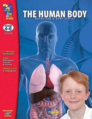 Cover for On the Mark Press · The Human Body Gr. 4-6 (Taschenbuch) (2014)