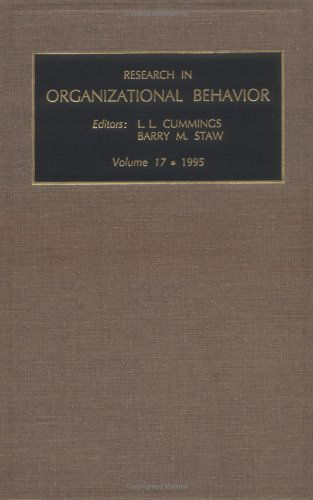 Cover for Staw, Barry (University of California, Berkeley, USA) · Research in Organizational Behavior: An Annual Series of Analytical Essays and Critital Reviews - Research in Organizational Behavior (Hardcover Book) (1995)