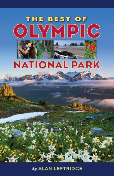 Cover for Alan Leftridge · The Best of Olympic National Park (Paperback Book) (2016)