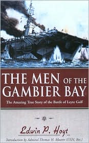 Cover for Edwin P. Hoyt · The Men of Gambier Bay: The Amazing True Story of the Battle of Leyte Gulf (Paperback Book) (2003)