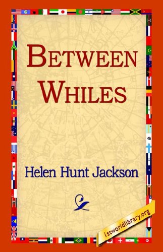 Cover for Helen Hunt Jackson · Between Whiles (Paperback Book) (2004)