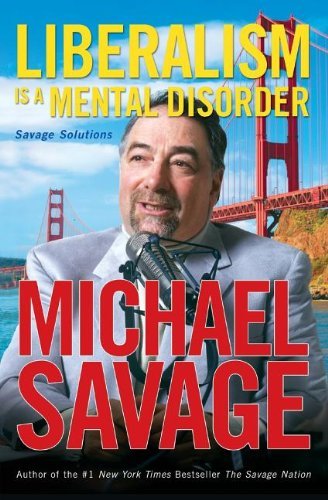 Cover for Michael Savage · Liberalism is a Mental Disorder: Savage Solutions (Pocketbok) (2006)