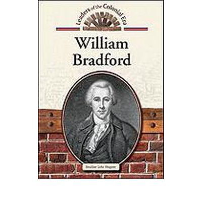 Cover for Wagner · William Bradford (Leaders of the Colonial Era) (Hardcover Book) (2010)