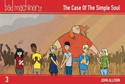 Bad Machinery Volume 3 - Pocket Edition: The Case of the Simple Soul - John Allison - Książki - Oni Press,US - 9781620104439 - 21 listopada 2017