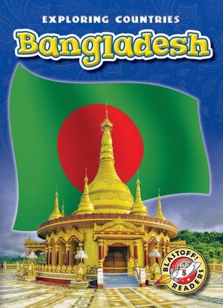 Bangladesh - Heather Adamson - Books - Bellwether Media, Inc. - 9781626173439 - 2016