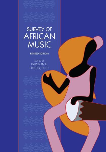 Cover for Karlton E Hester · Survey of African Music (Revised Edition) (Revised) (Paperback Book) [Revised edition] (2013)