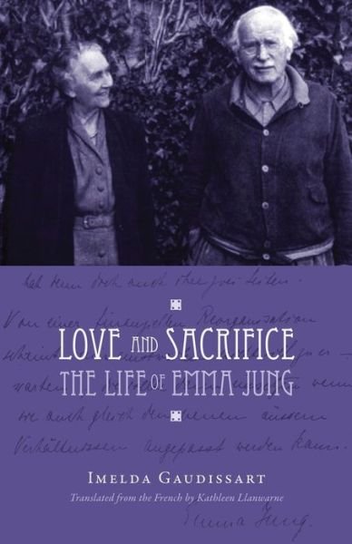 Cover for Imelda Gaudissart · Love and Sacrifice: the Life of Emma Jung [paperback] (Pocketbok) (2015)
