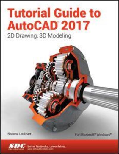 Tutorial Guide to AutoCAD 2017 - Shawna Lockhart - Książki - SDC Publications - 9781630570439 - 13 czerwca 2016