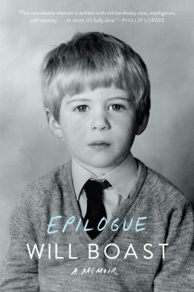 Cover for Will Boast · Epilogue - A Memoir (Paperback Book) (2015)