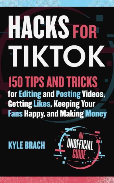 Cover for Kyle Brach · Hacks for TikTok (Book) (2020)