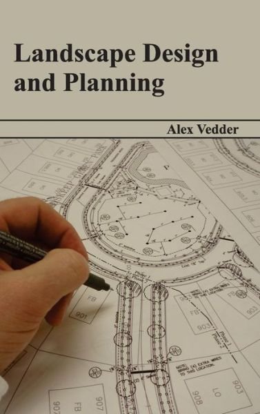 Cover for Alex Vedder · Landscape Design and Planning (Hardcover Book) (2015)