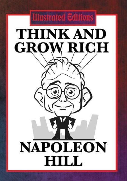 Cover for Napoleon Hill · Think and Grow Rich (Pocketbok) [Illustrated edition] (2015)