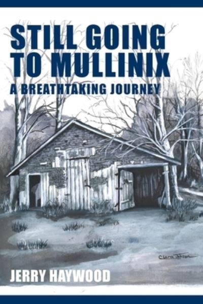 Jerry Haywood · Still Going to Mullinix (Paperback Book) (2021)