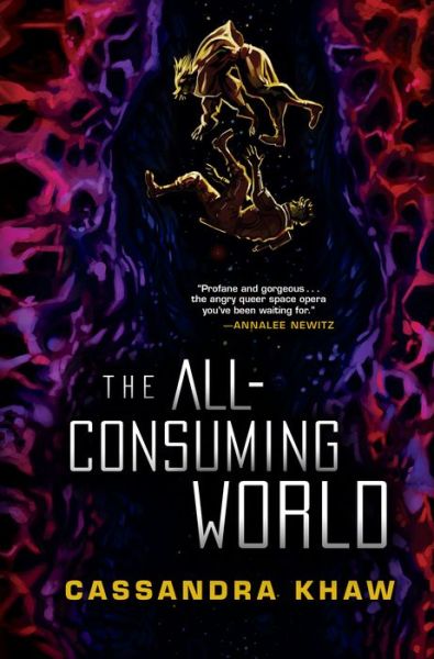 Cover for Cassandra Khaw · The All-Consuming World (Paperback Book) (2022)