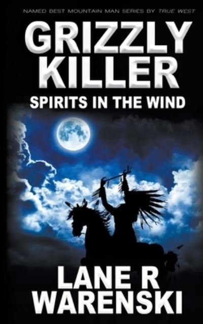 Cover for Lane R Warenski · Grizzly Killer Spirits In The Wind (Pocketbok) (2020)