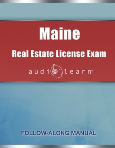 Cover for Audiolearn Content Team · Maine Real Estate License Exam AudioLearn (Paperback Book) (2020)