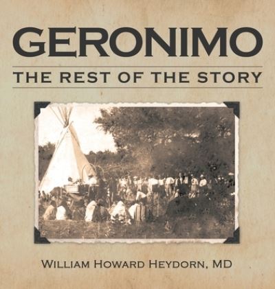 Cover for William Howard Heydorn · Geronimo (Book) (2022)